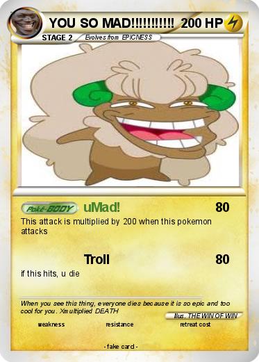 Pokemon YOU SO MAD!!!!!!!!!!!