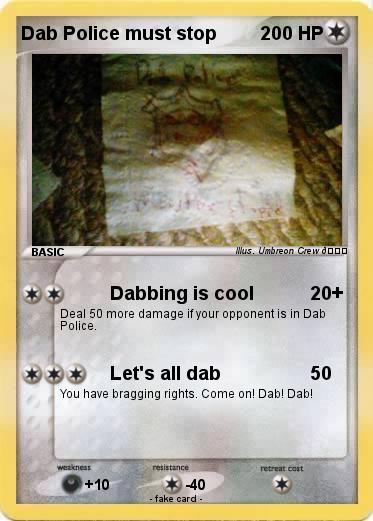 Pokemon Dab Police must stop
