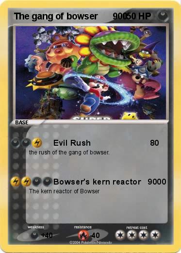 Pokemon The gang of bowser      900