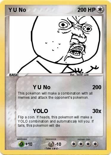 Pokemon Y U No