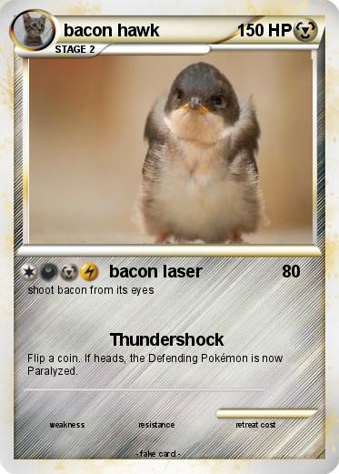 Pokemon bacon hawk
