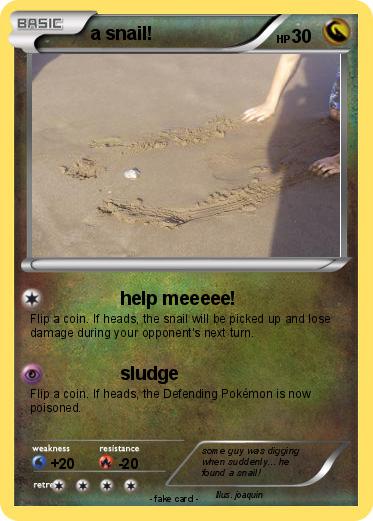 Pokemon a snail!