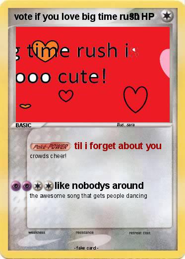 Pokemon vote if you love big time rush