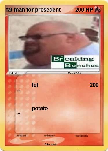 Pokemon fat man for presedent