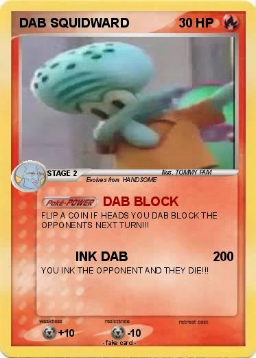 Pokemon DAB SQUIDWARD