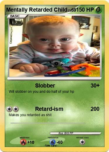 Pokemon Mentally Retarded Child