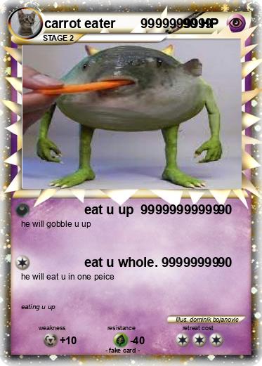 Pokemon carrot eater       9999999999