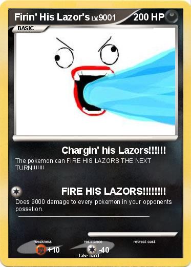 Pokemon Firin' His Lazor's