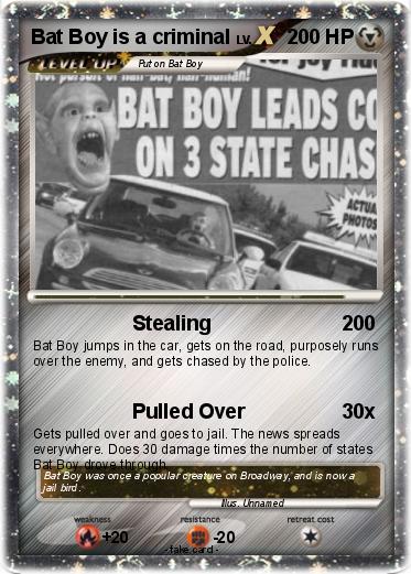 Pokemon Bat Boy is a criminal