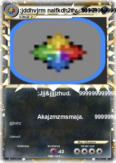 Pokemon :jddhvjrm naifkdh2#v.  999999999999999999999999