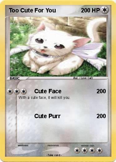 Pokemon Too Cute For You