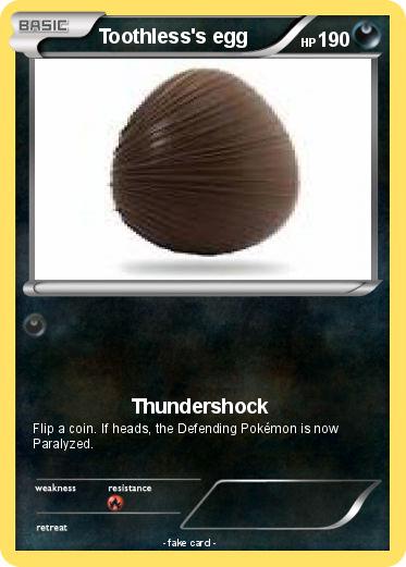 Pokemon Toothless's egg