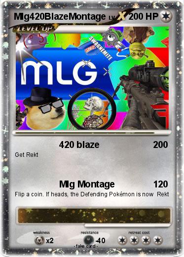 Pokemon Mlg420BlazeMontage