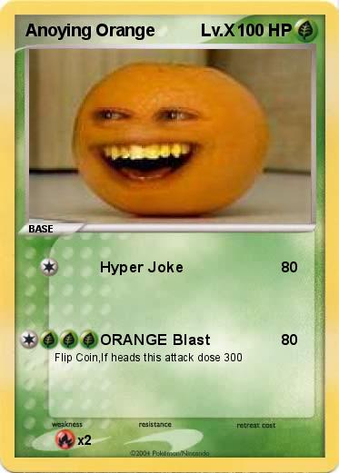 Pokemon Anoying Orange          Lv.X