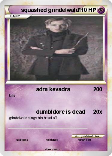 Pokemon squashed grindelwald