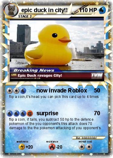 Pokemon Epic Duck In City - teh epik duck is coming roblox