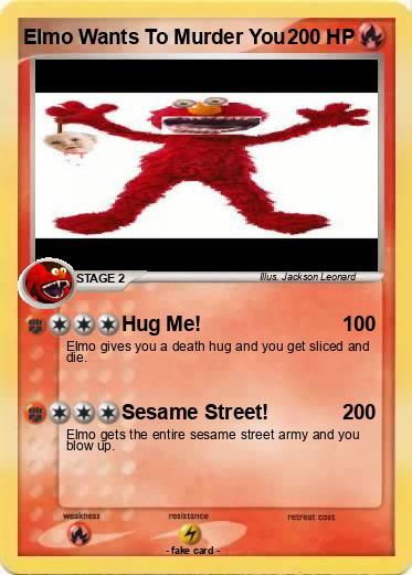 Pokemon Elmo Wants To Murder You