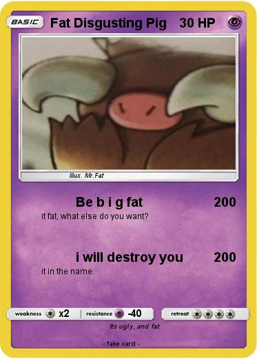 Pokemon Fat Disgusting Pig