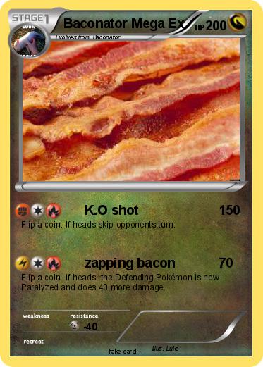 Pokemon Baconator Mega Ex