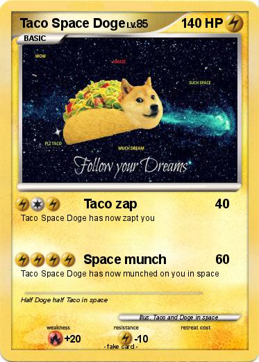 Pokemon Taco Space Doge