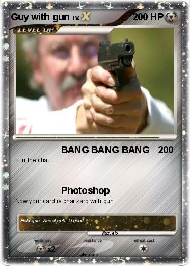 Pokemon Guy with gun