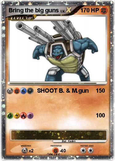 Pokemon Bring the big guns