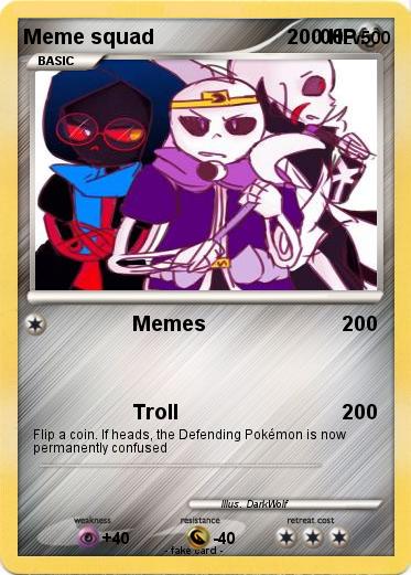 Pokemon Meme squad                              00