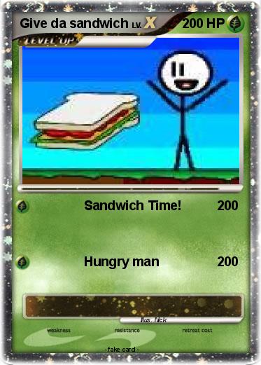 Pokemon Give da sandwich