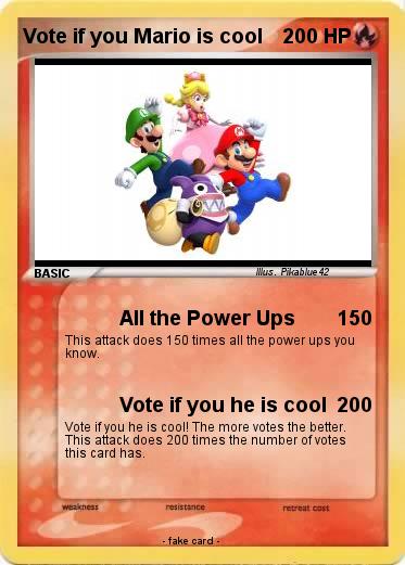 Pokemon Vote if you Mario is cool