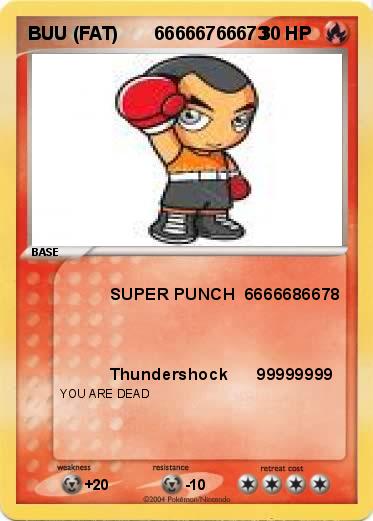 Pokemon BUU (FAT)       66666766673