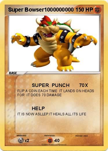 Pokemon Super Bowser1000000000           