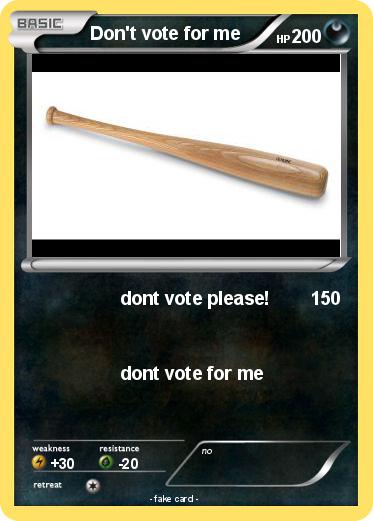 Pokemon Don't vote for me
