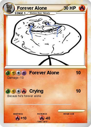 Pokemon Forever Alone