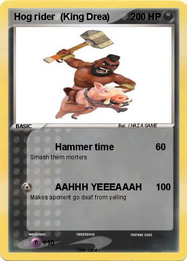 Pokemon Hog rider  (King Drea)