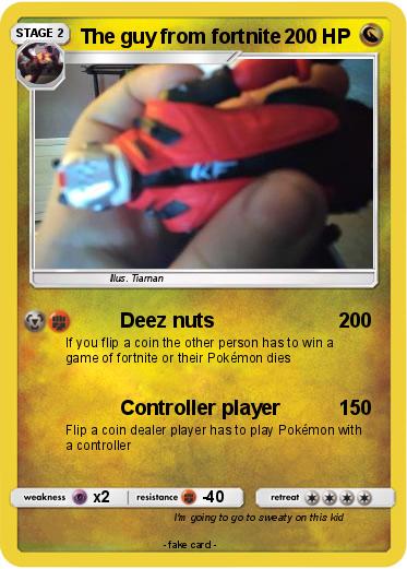 Pokemon The guy from fortnite