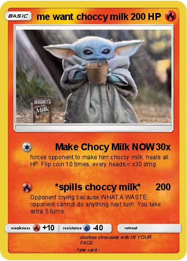Pokemon me want choccy milk