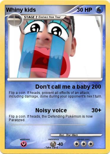 Pokemon Whiny kids