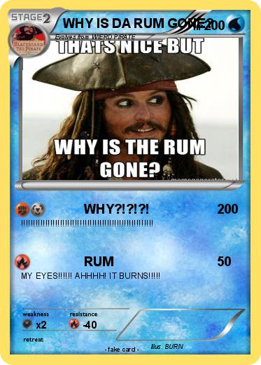 Pokemon WHY IS DA RUM GONE?