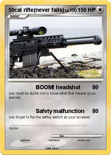Pokemon 50cal rifle(never fails)