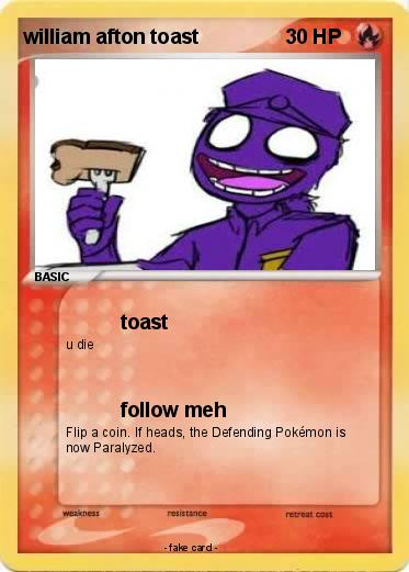 Pokemon william afton toast