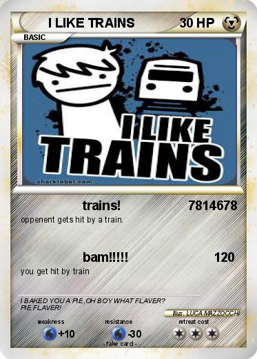 Pokemon I LIKE TRAINS