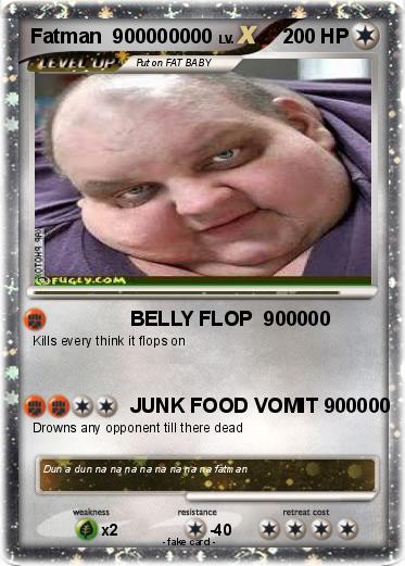 Pokemon Fatman  900000000