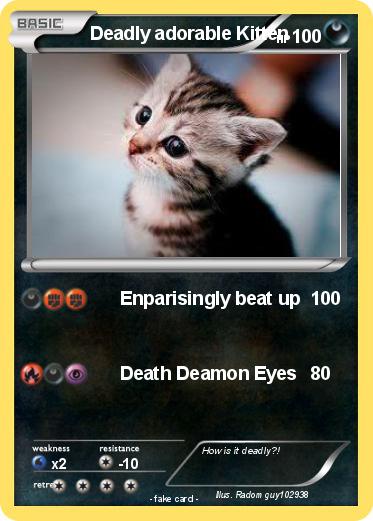Pokemon Deadly adorable Kitten