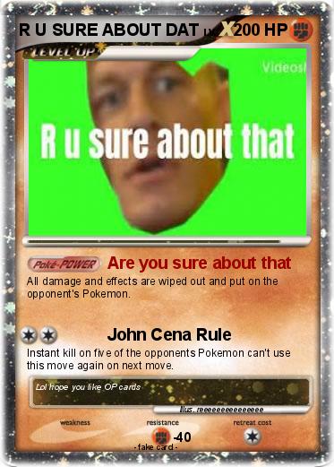 Pokemon R U SURE ABOUT DAT