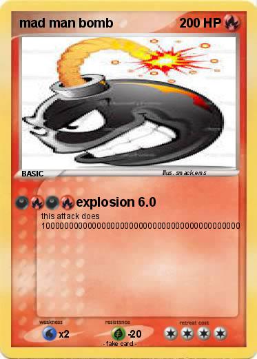 Pokemon mad man bomb