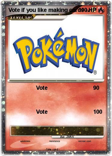 Pokemon Vote if you like making cards