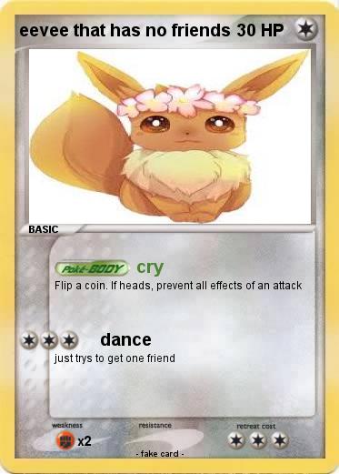 Pokemon eevee that has no friends