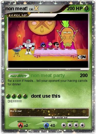 Pokemon non meat!