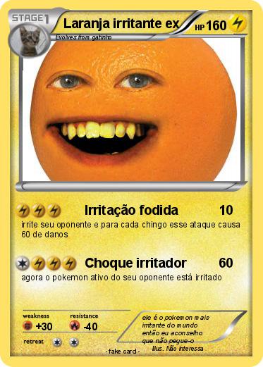 Pokemon Laranja irritante ex