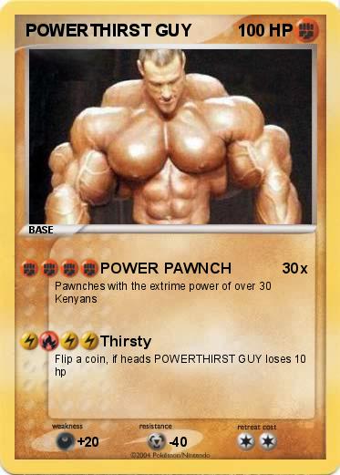 Pokemon POWERTHIRST GUY